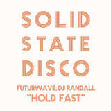 FUTUREWAVE, DJ RANDALL — HOLD FAST