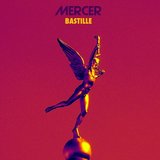 MERCER — BASTILLE (ORIGINAL MIX)