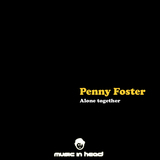 PENNY FOSTER — ALONE TOGETHER