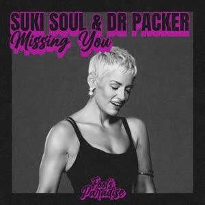 SUKI SOUL, DR PACKER — MISSING YOU