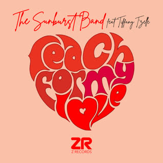 THE SUNBURST BAND, DAVE LEE, TIFFANY T'ZELLE — REACH FOR MY LOVE